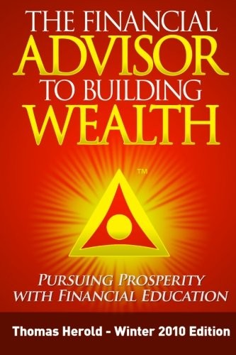 Cover for The Financial Advisor to Building Wealth