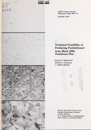 Cover for Technical feasibility of producing particleboard from Black Hills ponderosa pine