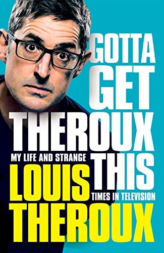 Cover for Gotta Get Theroux This