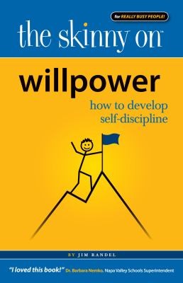 Cover for The Skinny On Willpower How To Develop The Selfdiscipline