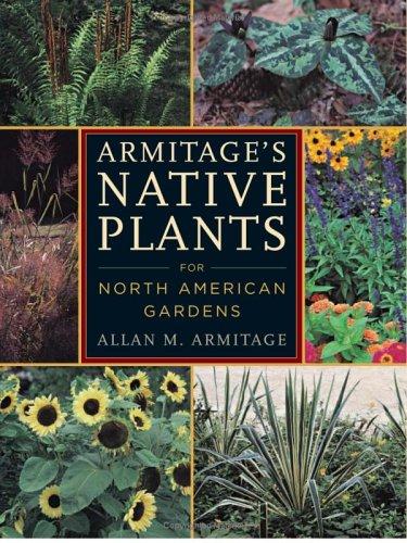 Cover for Armitage's native plants for North American gardens