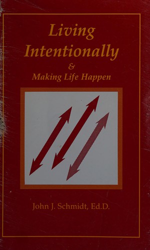 Cover for Living Intentionally and Making Life Happen