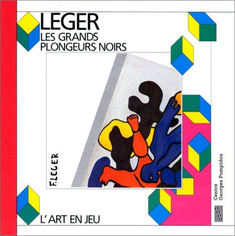 Cover for Les Grand Plongeurs Noirs: Fernand Leger