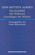 Cover for Das Standbild. Die Malkunst. Grundlagen der Malerei. De Statua - De Pictura - Elementa Picturae.