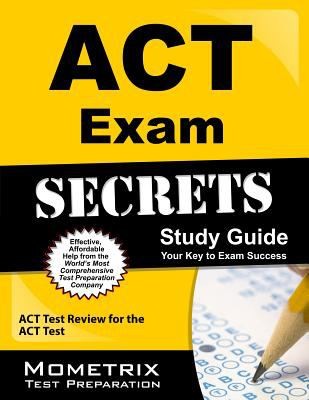Cover for Act Exam Secrets Study Guide Your Key To Exam Success