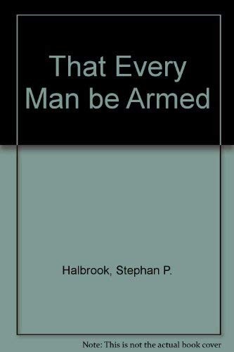 Cover for That every man be armed
