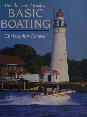 Cover for The illustrated book of basic boating