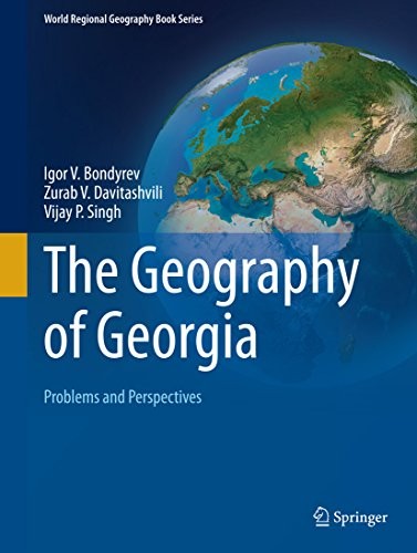 Cover for The Geography of Georgia: Problems and Perspectives (World Regional Geography Book Series)