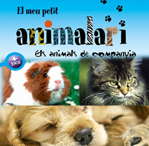 Cover for El meu petit animalari. Els animals de companyia