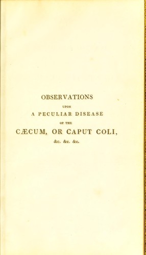 Cover for Observations upon a peculiar disease of the caecum, or caput coli