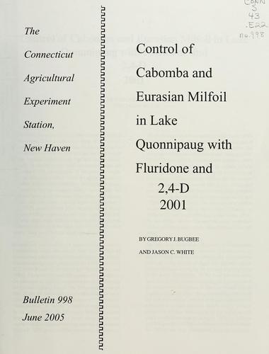 Cover for Control of cabomba and Eurasian milfoil in Lake Quonnipaug with fluridone and 2, 4-D, 2001