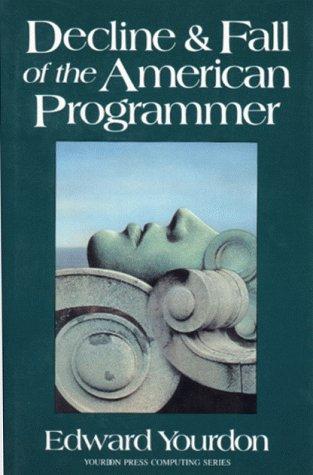 Cover for Decline and Fall of the American Programmer