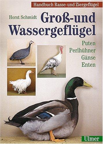 Cover for Groß- und Wassergeflügel. Puten, Perlhühner, Gänse, Enten.
