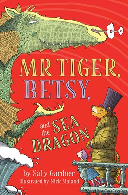 Cover for Mr. Tiger, Betsy, and the Sea Dragon