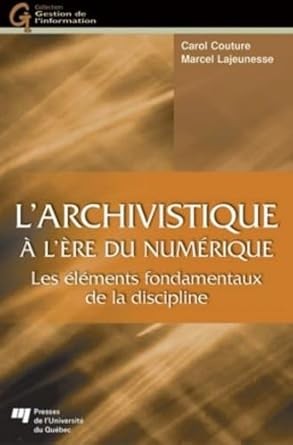 Cover for L'archivistique à l'ère du numérique
