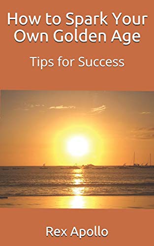Cover for How to Spark Your Own Golden Age