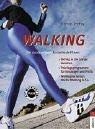 Cover for Walking. Der Ausdauersport für optimale Fitness.