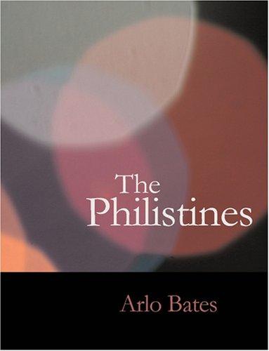 Cover for The Philistines (Large Print Edition): The Philistines (Large Print Edition)