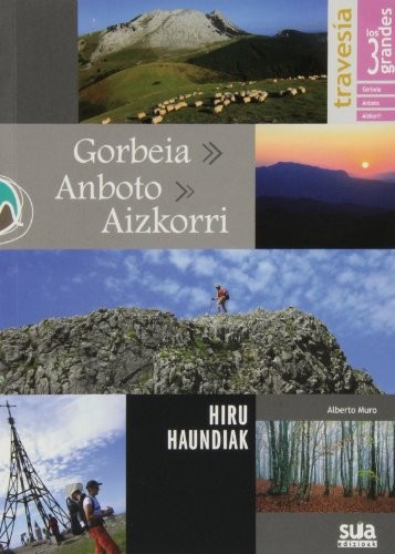 Cover for Travesia los 3 grandes Gorbeia, Anboto y Aizkorri