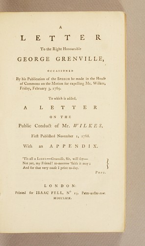 Cover for A letter to the Right Honourable George Grenville, occasioned by ... the speech he made in the House of Commons on the motion for expelling Mr. Wilkes, Friday, February 3, 1769. To which is added, a letter on the public conduct of Mr. Wilkes, first published November 1, 1768. With an appendix
