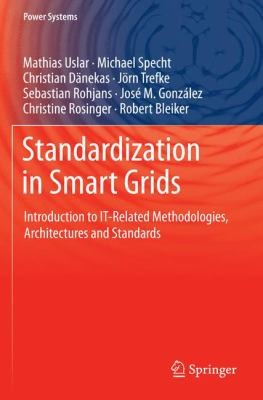 Cover for Standardization In Smart Grids Introduction To Itrelated Methodologies Architectures And Standards