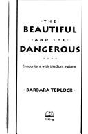 Cover for The beautiful and the dangerous