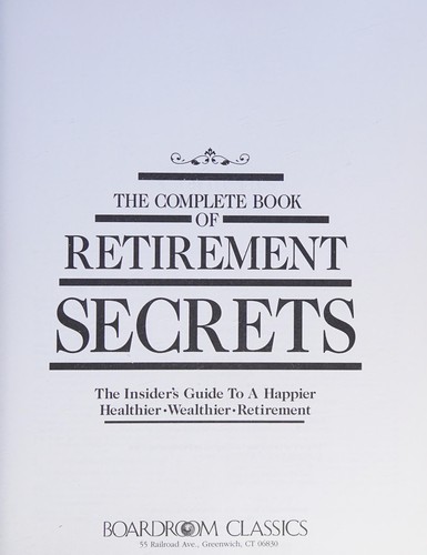 Cover for The Complete Book of Retirement Secrets