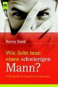 Cover for Wie liebt man einen schwierigen Mann? Beispiele - Chancen - Lösungen.