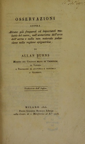 Cover for Osservazioni sopra alcune piu frequenti ed importanti malatti del cuore, sull'aneurisma del arco dell'aorta e sulla non naturale pulsazione nella regione epigastrica ...