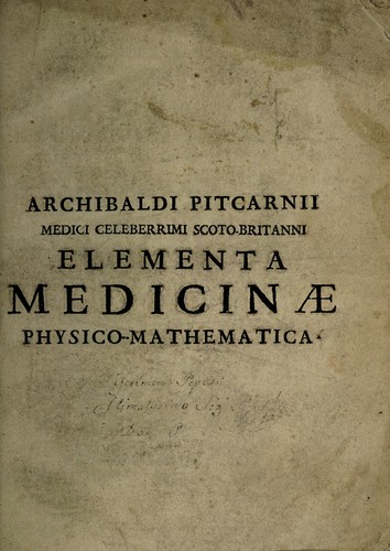 Cover for Elementa medicinae physico-mathematica, libris duobus; quorum prior theoriam, posterior praxim exhibet. In gratium medicinæ studiosorum delineata