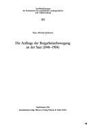 Cover for Die Anfänge der Bergarbeiterbewegung an der Saar (1848-1904)