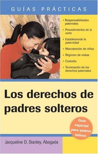 Cover for Los derechos de padres solteros (Unmarried Parents' Rights)