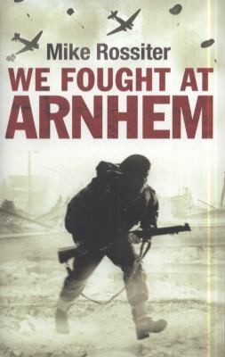 Cover for We Fought At Arnhem