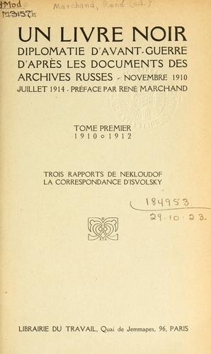 Cover for Un livre noir, diplomatie d'avant-guerre d'après les documents des archives russes, novembre 1910-juillet 1914.