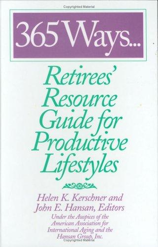 Cover for 365 Ways...Retirees' Resource Guide for Productive Lifestyles
