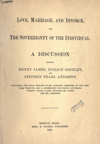 Cover for Love, marriage, and divorce, and the sovereignty of the individual