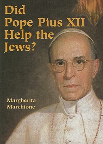 Cover for Did Pope Pius XII help the Jews?