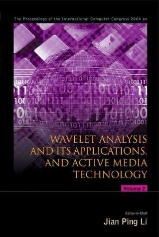 Cover for Wavelet Analysis And Its Applications, And Active Media Technology (2 Vol. Set)