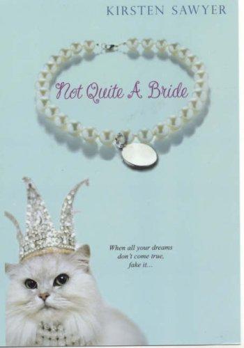 Cover for Not Quite A Bride