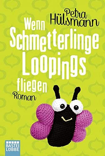 Cover for Wenn Schmetterlinge Loopings fliegen