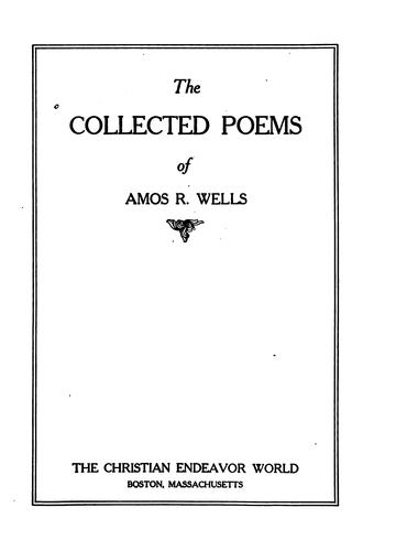 Cover for The collected poems of Amos R. Wells.