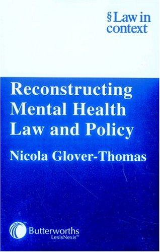 Cover for Reconstructing mental health law and policy
