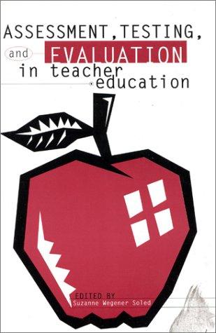 Cover for Assessment, testing, and evaluation in teacher education