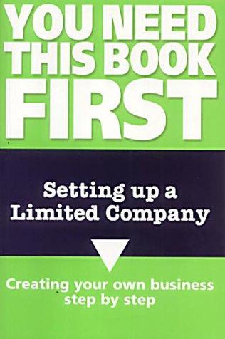 Cover for Setting Up a Limited Company (You Need This Book First)