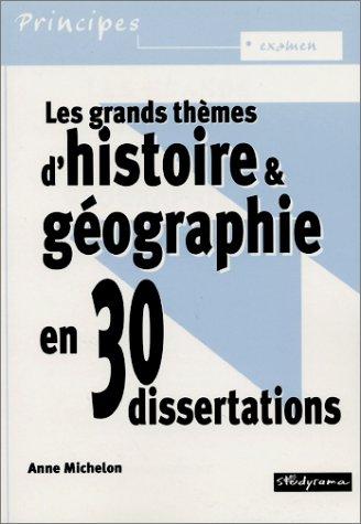 Cover for Les Grands Thèmes d'histoire et géographie en 30 dissertations