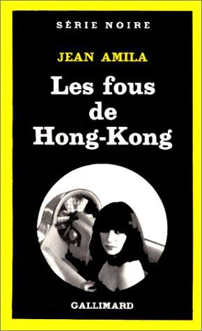 Cover for Les Fous de Hong-Kong