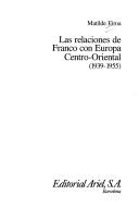 Cover for Las relaciones de Franco con Europa centro-oriental, 1939-1955