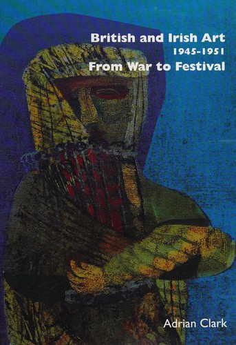 Cover for British and Irish art, 1945-1951