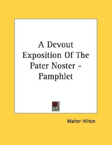 Cover for A Devout Exposition Of The Pater Noster - Pamphlet