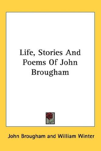 Cover for Life, Stories And Poems Of John Brougham
